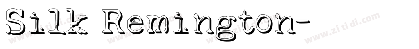 Silk Remington字体转换 Silk Remington字体转换